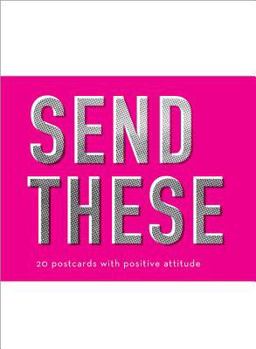 Send These: 20 Postcards with Positive Attitude