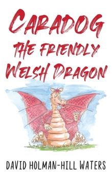 Paperback Caradog the Friendly Welsh Dragon Book