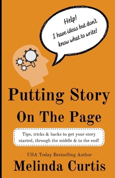 Paperback Putting Story on the Page Book