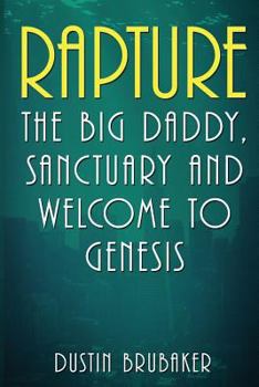 Paperback Rapture: The Big Daddy, Sanctuary and Welcome To Genesis Book