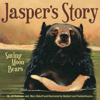 Hardcover Jasper's Story: Saving Moon Bears Book