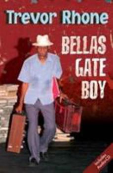 Paperback Bellas Gate Boy (Macmillan Caribbean Writers) Book