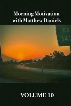 Paperback Morning Motivation with Matthew Daniels Volume Ten Book