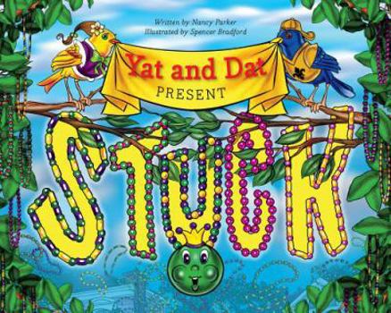 Hardcover Yat and DAT Present Stuck Book