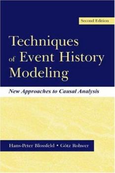 Hardcover Techniques of Event History Modeling: New Approaches to Casual Analysis, Second Edition Book