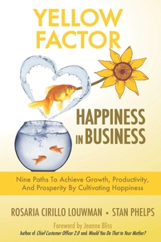 Paperback Yellow Factor: Happiness in Business Book