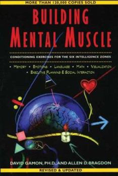 Paperback Building Mental Muscle: Conditioning Exercises for the Six Intelligence Zones Book