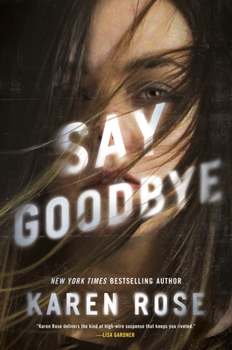 Say Goodbye - Book #25 of the Romantic Suspense