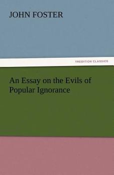 Paperback An Essay on the Evils of Popular Ignorance Book