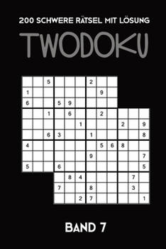 Paperback 200 Schwere Rätsel mit Lösung Twodoku Band 7: Zwei überlappende Sudoku, Rätsel Heft,2 Rätsel pro Seite [German] Book