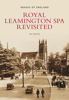 Paperback Royal Leamington Spa Revisited Book