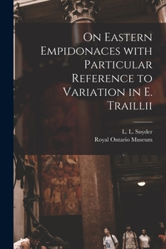 Paperback On Eastern Empidonaces With Particular Reference to Variation in E. Traillii Book