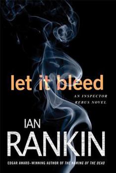 Let It Bleed - Book #7 of the Inspector Rebus