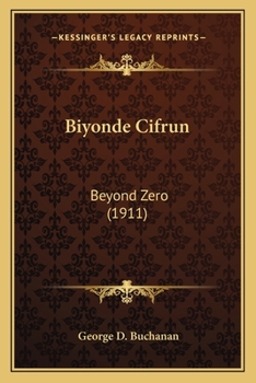 Paperback Biyonde Cifrun: Beyond Zero (1911) Book