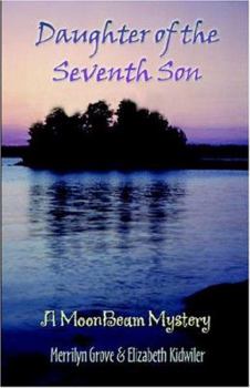 Paperback Daughter Of The Seventh Son: A Moon Beam Mystery Book
