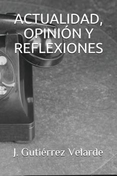 Paperback Actualidad, opinión y reflexiones [Spanish] Book