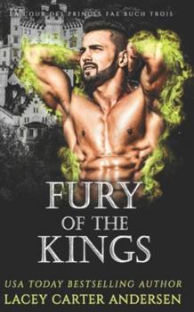 Fury of the Kings: Eine Fantasy-Reverse-Harem-Romanze (Hof der Feenprinzen)