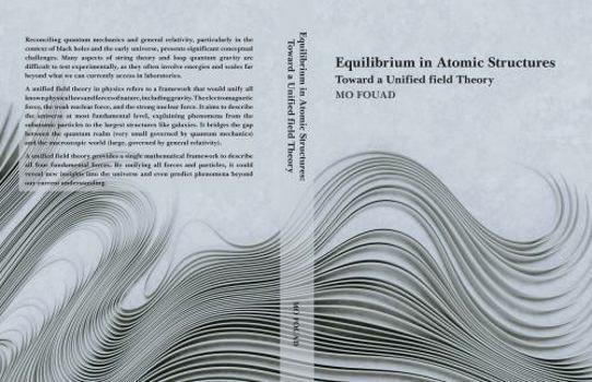 Hardcover Equilibrium in Atomic Structures: Toward a Unified field Theory Book