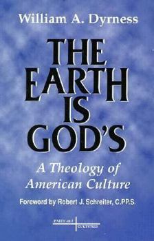 Paperback The Earth is God's: A Theology of North American Culture Book