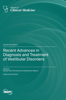 Hardcover Recent Advances in Diagnosis and Treatment of Vestibular Disorders Book