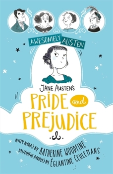 Jane Austen's Pride and Prejudice (Awesomely Austen) - Book  of the Awesomely Austen