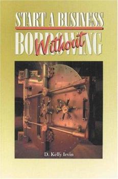 Paperback Start a Business Without Borrowing Book