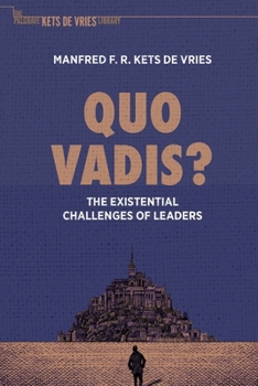 Paperback Quo Vadis?: The Existential Challenges of Leaders Book