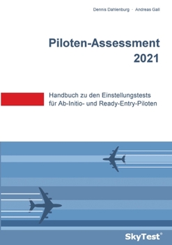 Paperback SkyTest(R) Piloten-Assessment 2025: Handbuch zu den Einstellungstests für Ab-Initio- und Ready-Entry-Piloten [German] Book