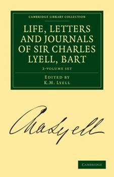 Paperback Life, Letters and Journals of Sir Charles Lyell, Bart 2 Volume Set Book
