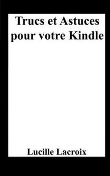 Paperback Trucs et Astuces pour votre Kindle [French] Book