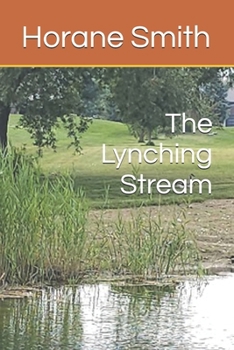 Paperback The Lynching Stream Book