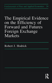 Hardcover Empirical Evidence on the Efficiency of Forward and Futures Foreign Exchange Markets Book