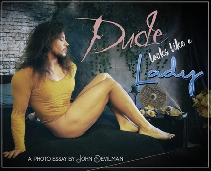 Hardcover Dude Looks Like a Lady Book