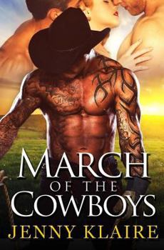 March Of The Cowboys - Book #5 of the Menage A Cowboy