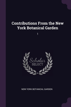 Paperback Contributions From the New York Botanical Garden: 1 Book