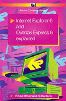 Paperback Internet Explorer 6 and Outlook Express 6 Explained Book