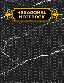 Hexagonal Notebook: 1/4 Hexagonal Science Chemistry & Biochemistry Structures Honeycomb Graph Paper Composition Marble Notebook Journal For Teachers and students Math & Science Chemical Hex Grid Paper