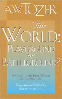 Paperback This World, Playground or Battleground? Book
