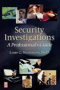 Paperback Security Investigations: A Professional's Guide Book