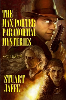 Paperback The Max Porter Paranormal Mysteries: Volume 4 Book