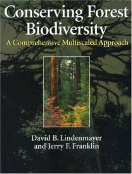 Paperback Conserving Forest Biodiversity: A Comprehensive Multiscaled Approach Book