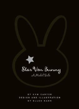Hardcover Star Von Bunny: A Model Tale Book