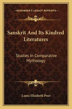 Paperback Sanskrit And Its Kindred Literatures: Studies In Comparative Mythology Book