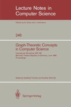 Paperback Graph-Theoretic Concepts in Computer Science: International Workshop Wg '86 Bernried, Federal Republic of Germany, June 17-19, 1986, Proceedings Book