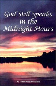Paperback God Still Speaks in the Midnight Hours Book
