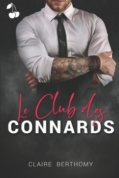 Paperback Le Club des Connards [French] Book