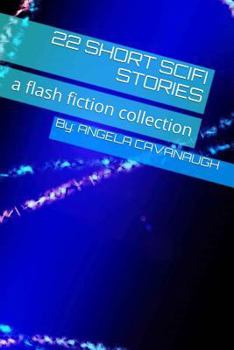 Paperback 22 Short Scifi Stories: a flash fiction collection Book