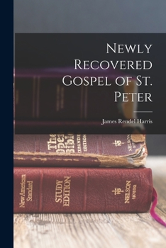 Paperback Newly Recovered Gospel of St. Peter Book