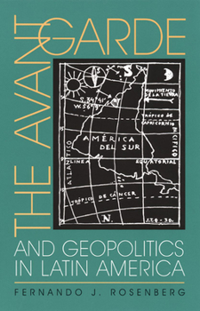 Paperback The Avant-Garde and Geopolitics in Latin America Book
