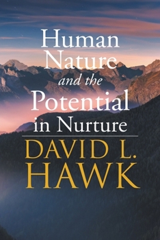 Paperback Human Nature Potential in Nurture Book